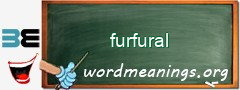 WordMeaning blackboard for furfural